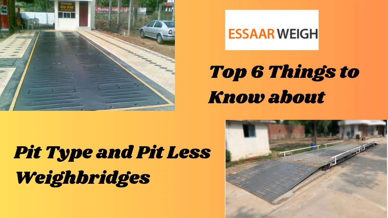 You are currently viewing Top 6 Things to Know about Pit Type and Pit Less Weighbridges